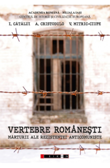 Vertebre românești - Mărturii ale rezistenței anticomuniste