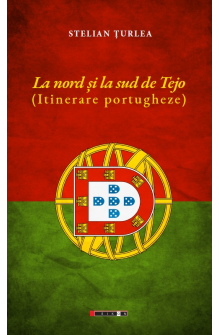 La nord și la sud de Tejo (Itinerare portugheze)
