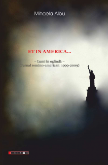Et in America... Lumi în oglindă (Jurnal american 1999-2009)