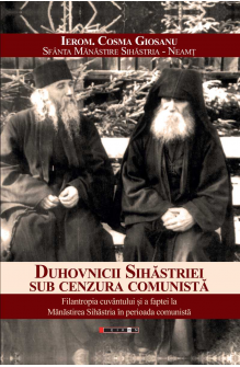 Duhovnicii Sihăstriei sub cenzura comunistă