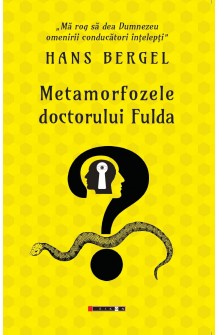 Metamorfozele doctorului Fulda