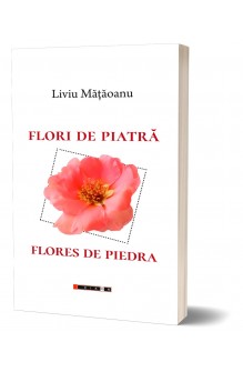 FLORI DE PIATRĂ / FLORES DE...