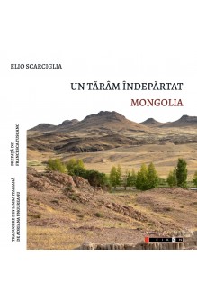 Un tărâm îndepărtat: Mongolia