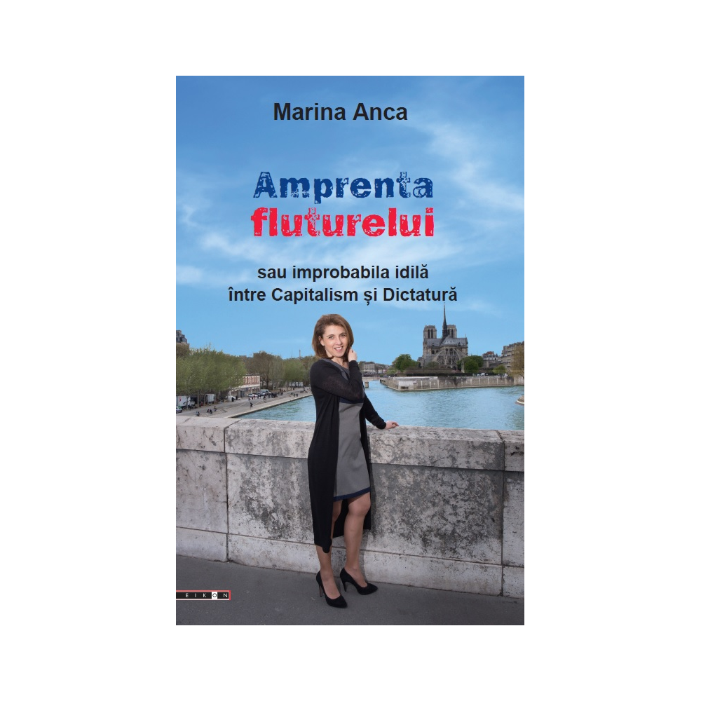 Amprenta fluturelui sau improbabila idilă între Capitalism și Dictatură