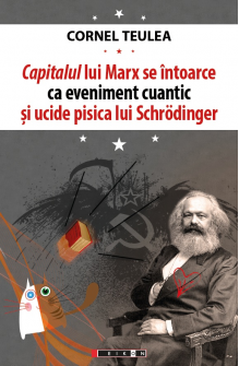 Capitalul lui Marx se întoarce ca eveniment cuantic și ucide pisica lui Schrӧdinger