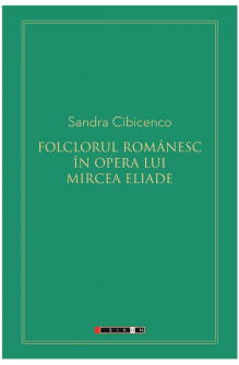 Folclorul românesc în opera lui Mircea Eliade